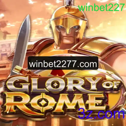GloryofRome: Uma Jornada no Império Romano com Winbet227